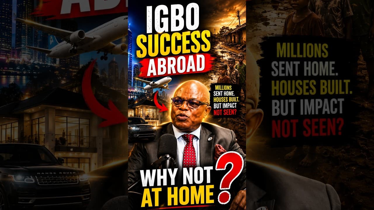 WHY HAS IGBO SUCCESS ABROAD NOT TRANSFORMED HOME?